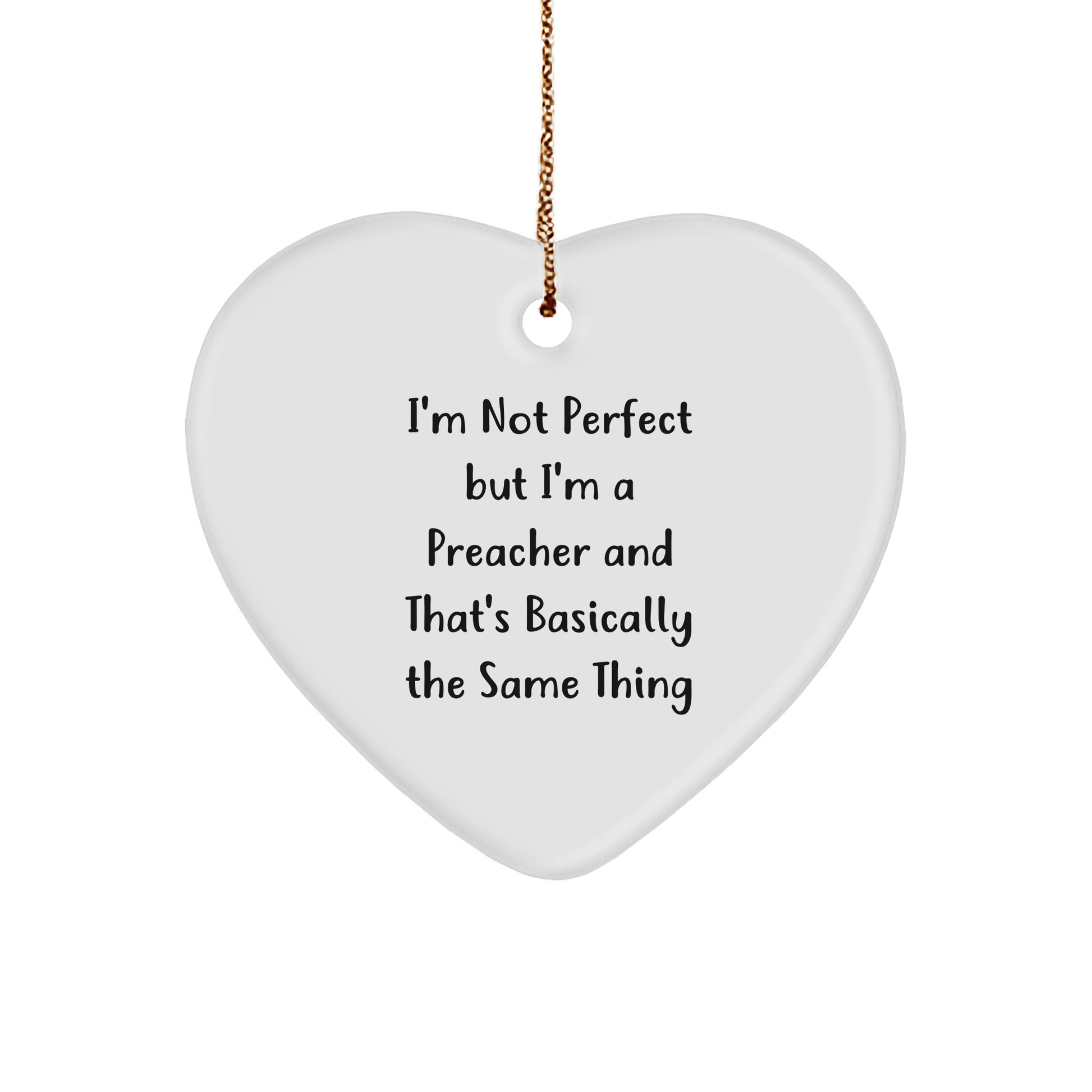 Funny Preacher Gifts for Him, I'm Not Perfect Heart Ornament, White, Christmas Unique Presents from Family Friends Coworkers