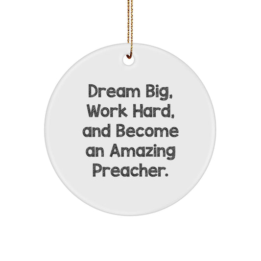Funny Preacher Gifts from Men to Family - Dream Big Circle Ornament for Christmas - Image 1