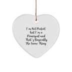 Funny Principal Gifts - 'I'm Not Perfect' Heart Ornament, White, 2.75'' Tall - Gifts for Principal from Friends, Family, Coworkers, or Men, Women