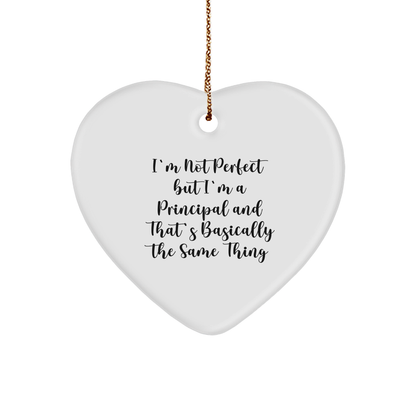 Funny Principal Gifts - 'I'm Not Perfect' Heart Ornament, White, 2.75'' Tall - Gifts for Principal from Friends, Family, Coworkers, or Men, Women