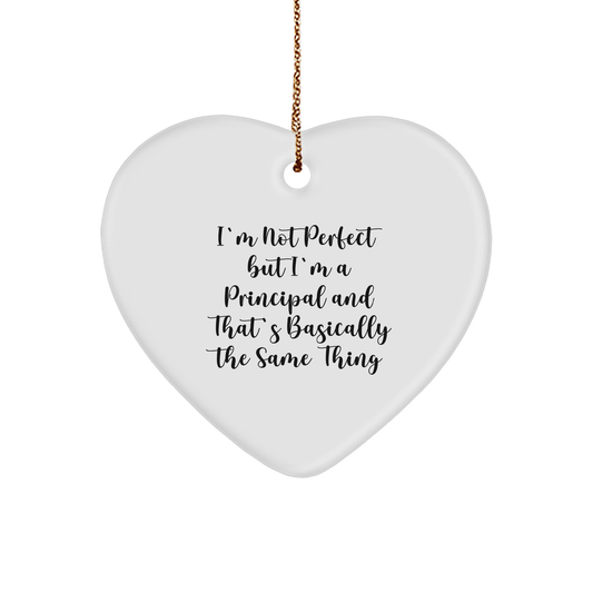 Funny Principal Gifts - 'I'm Not Perfect' Heart Ornament, White, 2.75'' Tall - Gifts for Principal from Friends, Family, Coworkers, or Men, Women