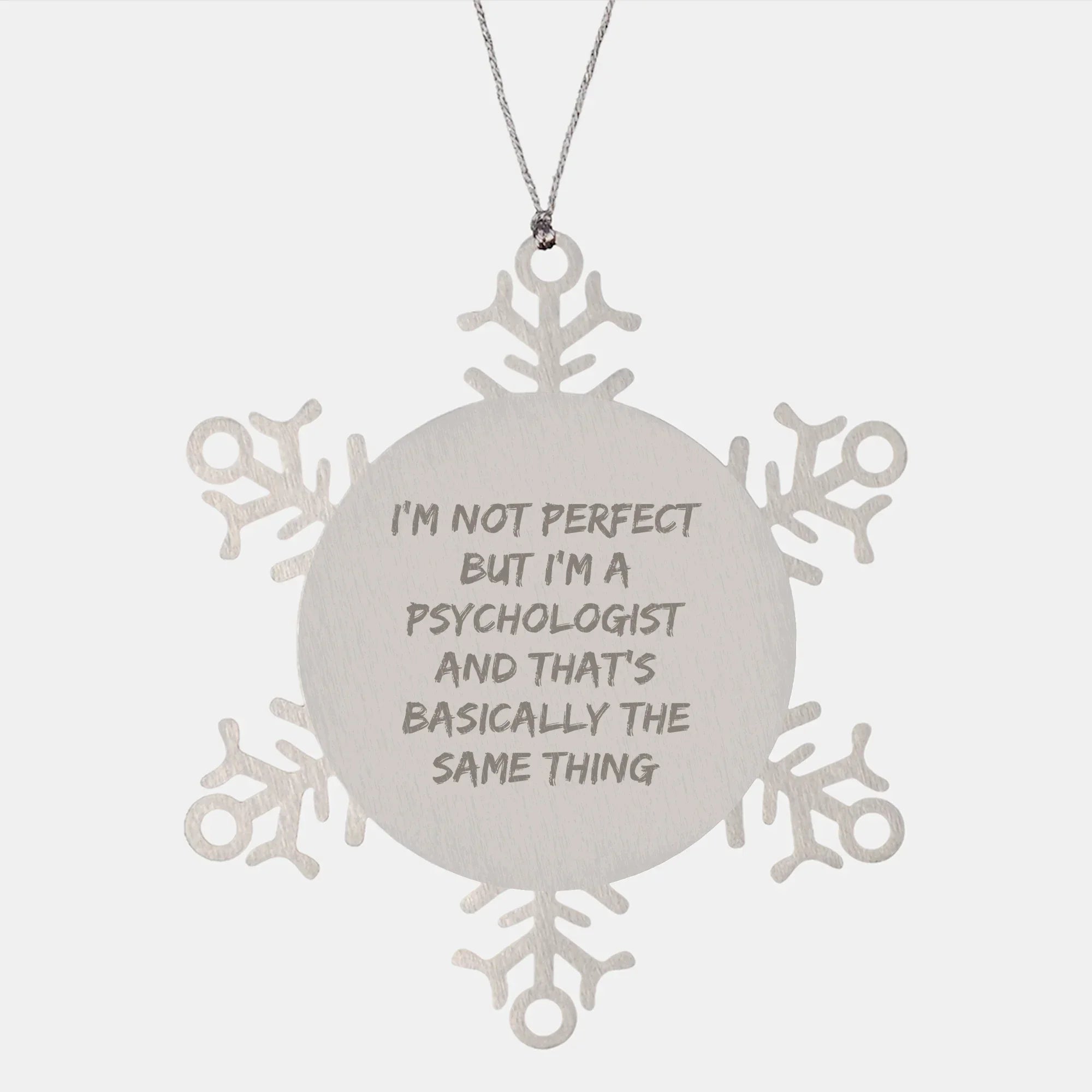 Funny Psychologist Gifts from Friends for Christmas - Snowflake Ornament, I'm Not Perfect