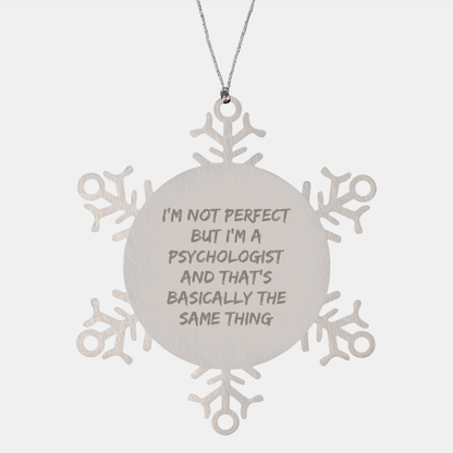 Funny Psychologist Gifts from Friends for Christmas - Snowflake Ornament, I'm Not Perfect