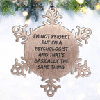 Funny Psychologist Gifts from Friends for Christmas - Snowflake Ornament, I'm Not Perfect
