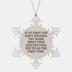 Funny Quilting Snowflake Ornament – “Do What Your Quilter Said” Quote – Stainless Steel Holiday Decoration for Fabric Lovers