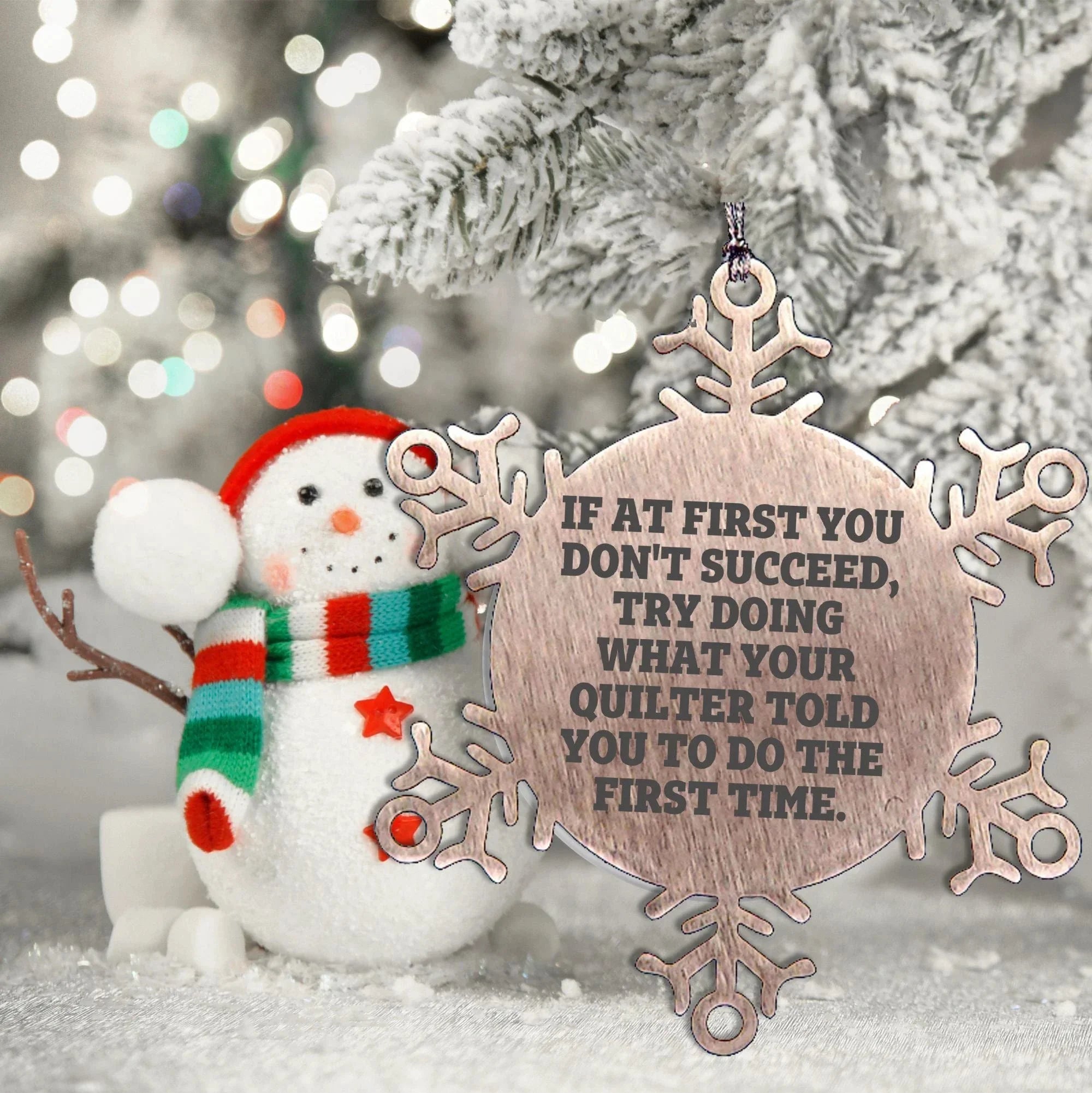 Funny Quilting Snowflake Ornament – “Do What Your Quilter Said” Quote – Stainless Steel Holiday Decoration for Fabric Lovers