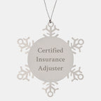 Funny Quote Christmas Unique Gifts for Insurance Adjuster, Snowflake Ornament, Gifts from Men to Insurance Adjuster, Unique Christmas Unique Gifts for Friends, Family, and Coworkers
