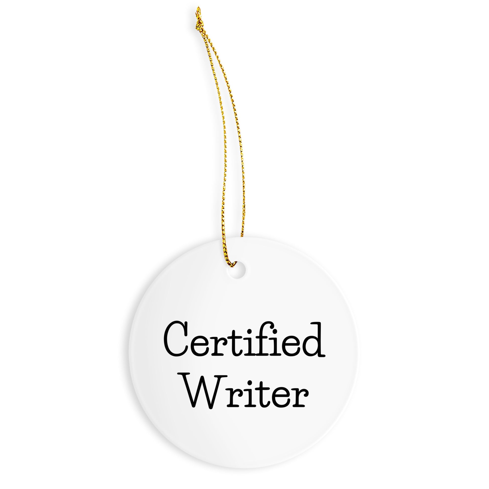 Funny Quote Circle Ornament Gifts from Men to Writers for Christmas