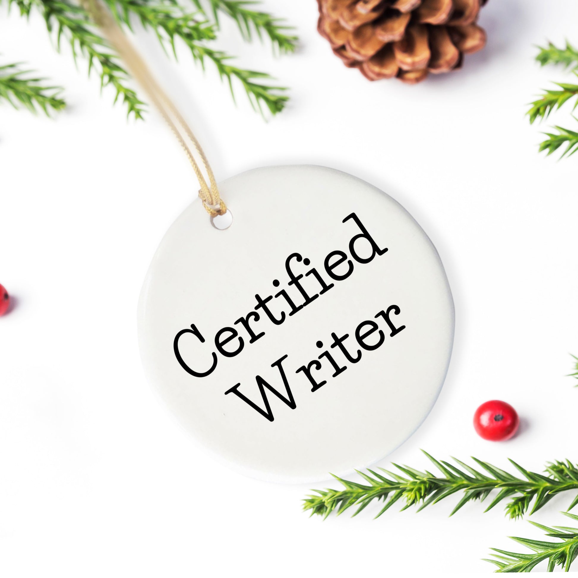 Funny Quote Circle Ornament Gifts from Men to Writers for Christmas