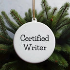 Funny Quote Circle Ornament Gifts from Men to Writers for Christmas