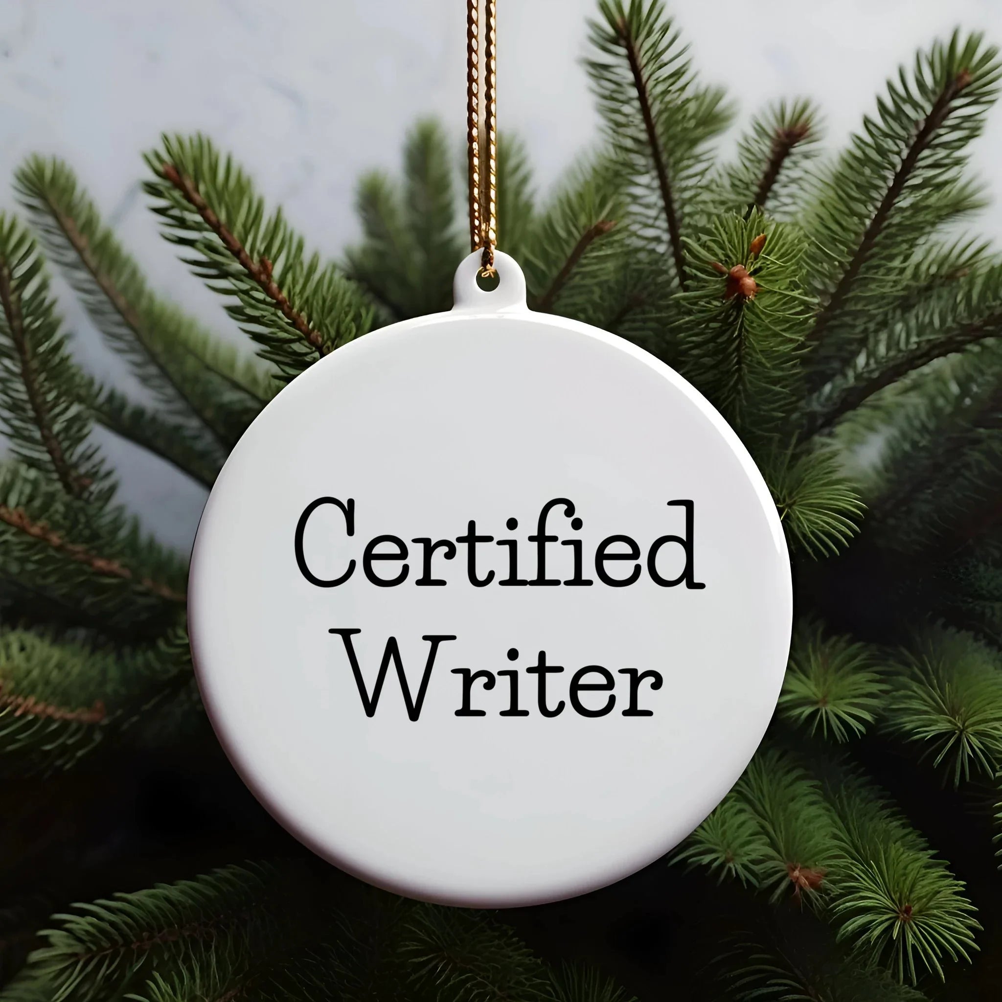 Funny Quote Circle Ornament Gifts from Men to Writers for Christmas