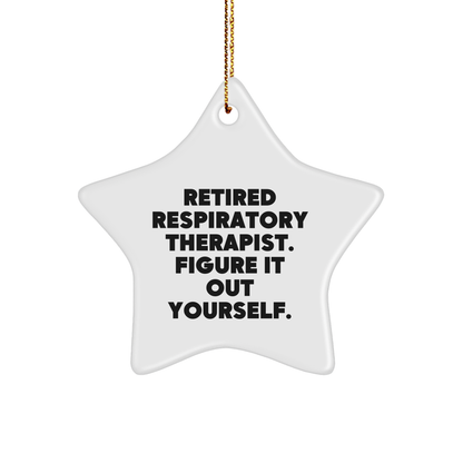 Funny Quote Gifts for Respiratory Therapist, Star Ornament for Christmas, 'Figure It Out Yourself'