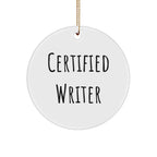 Funny Quote Writer Gifts from Friends to Family - Unique Circle Ornament for Christmas