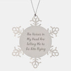 Funny Quotes Gift for Kite Flying Enthusiasts - Snowflake Ornament from Friends - Unique Christmas Unique Gifts for Men Women Family