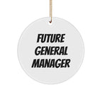 Funny General Manager Christmas Unique Circle Ornament - Future General Manager Gifts