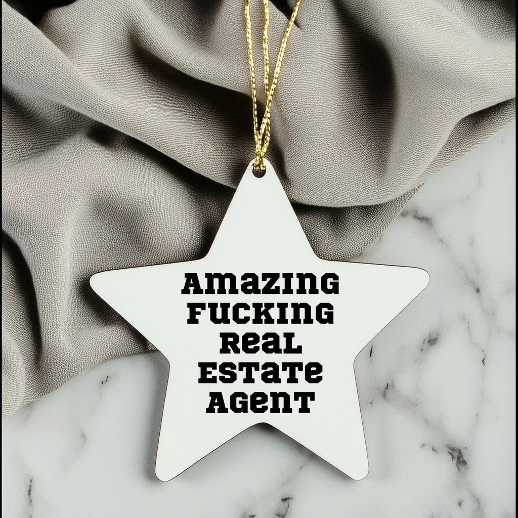 Funny Real Estate Agent Gifts Star Ornament for Christmas, 'Amazing F--king Real Estate Agent' Quote, Unique Star Shaped Decor for Home or Office