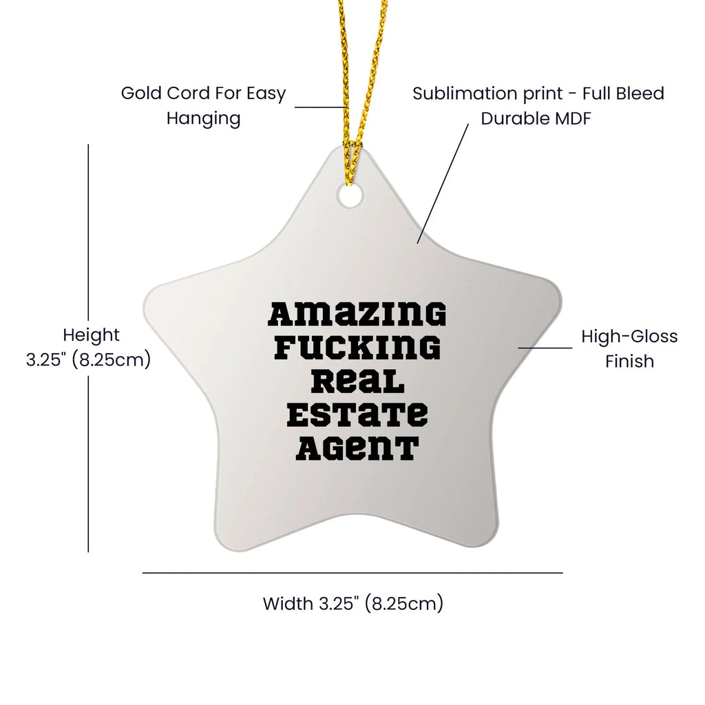 Funny Real Estate Agent Gifts Star Ornament for Christmas, 'Amazing F--king Real Estate Agent' Quote, Unique Star Shaped Decor for Home or Office