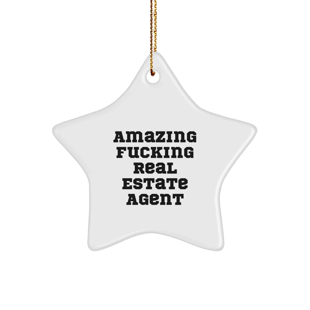 Funny Real Estate Agent Gifts Star Ornament for Christmas, 'Amazing F--king Real Estate Agent' Quote, Unique Star Shaped Decor for Home or Office
