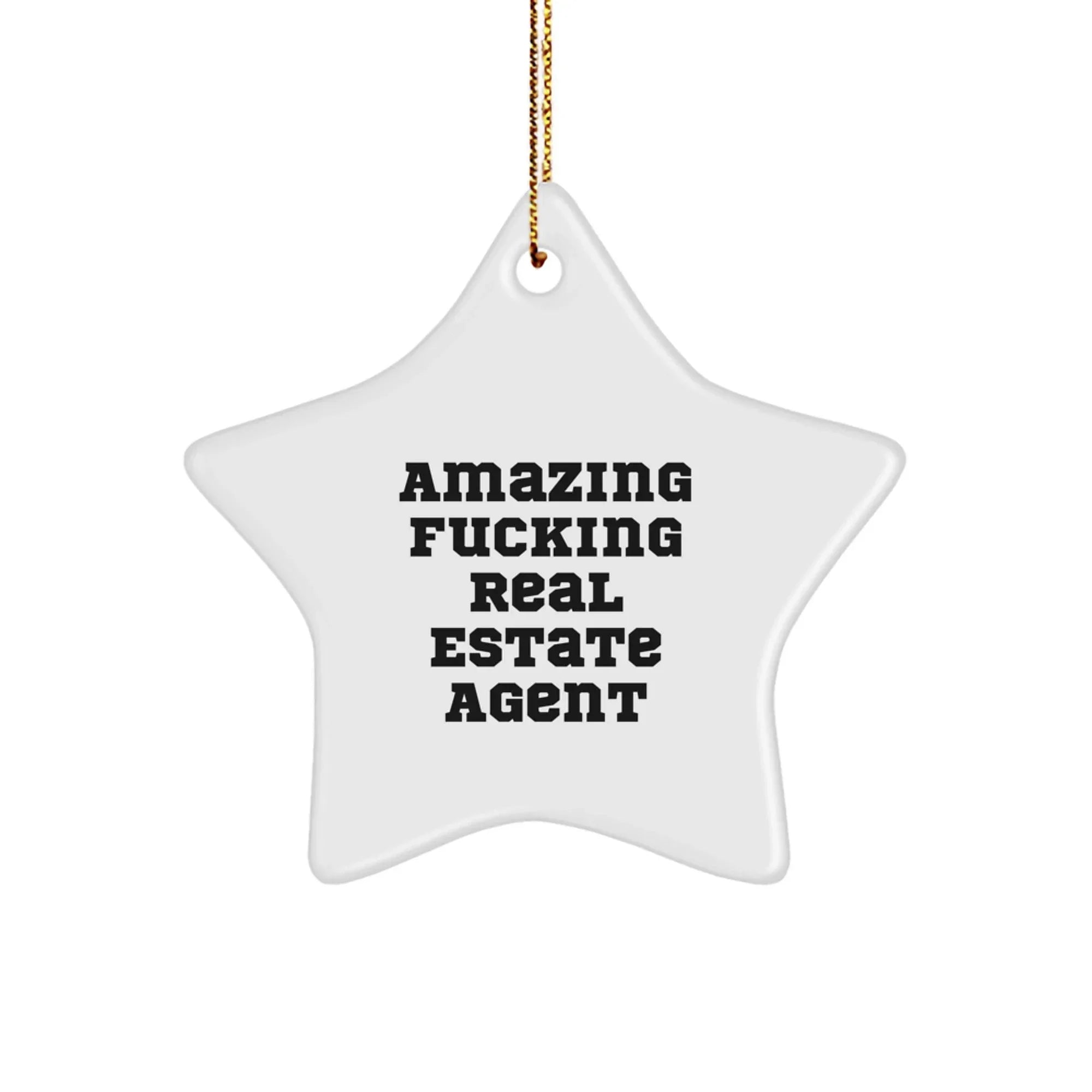 Funny Real Estate Agent Gifts Star Ornament for Christmas, 'Amazing F--king Real Estate Agent' Quote, Unique Star Shaped Decor for Home or Office