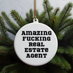 Funny Real Estate Agent Gifts for Christmas - 'Amazing F--king Real Estate Agent' Circle Ornament from Friends for Real Estate Agent
