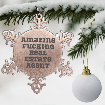 Funny Real Estate Agent Gifts from Friends for Christmas Snowflake Ornament, Amazing Quote, Durable Stainless Steel