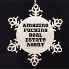 Funny Real Estate Agent Gifts from Friends for Christmas Snowflake Ornament, Amazing Quote, Durable Stainless Steel