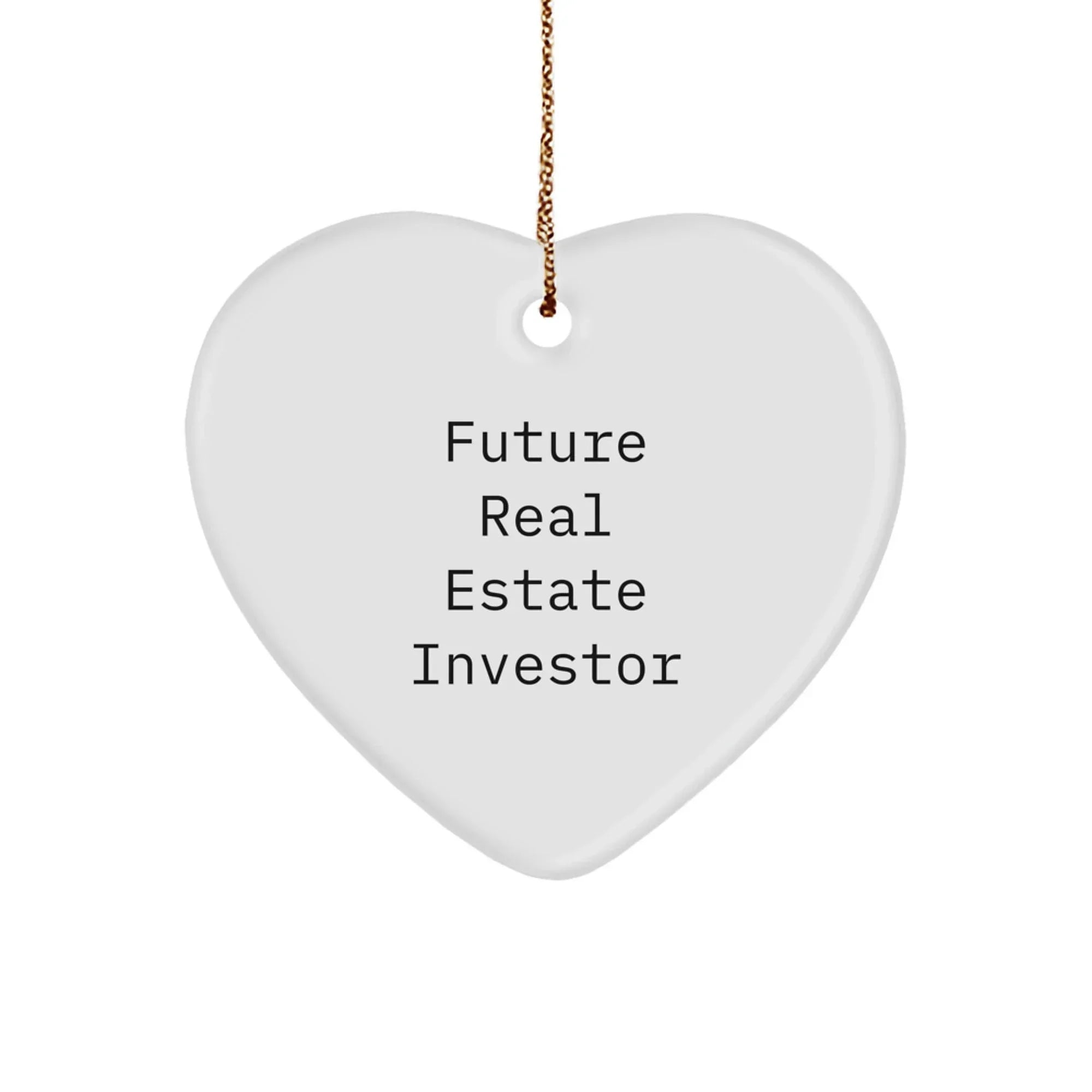 Funny Real Estate Investor Heart Ornament - 'Future Real Estate Investor' Quote, Christmas Gifts