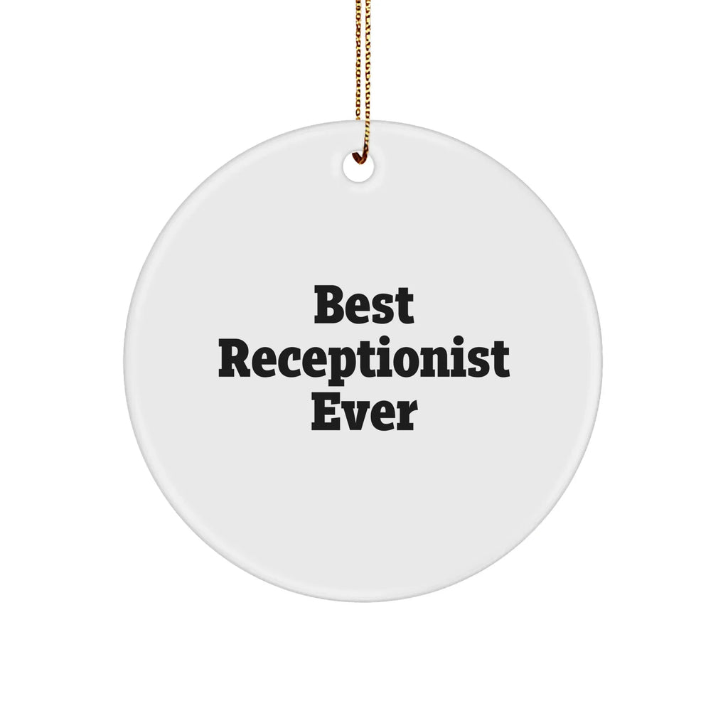 Funny Receptionist Gifts from Family for Best Receptionist Ever Circle Ornament, Christmas Unique Presents for Her