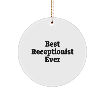 Funny Receptionist Gifts from Family for Best Receptionist Ever Circle Ornament, Christmas Unique Presents for Her