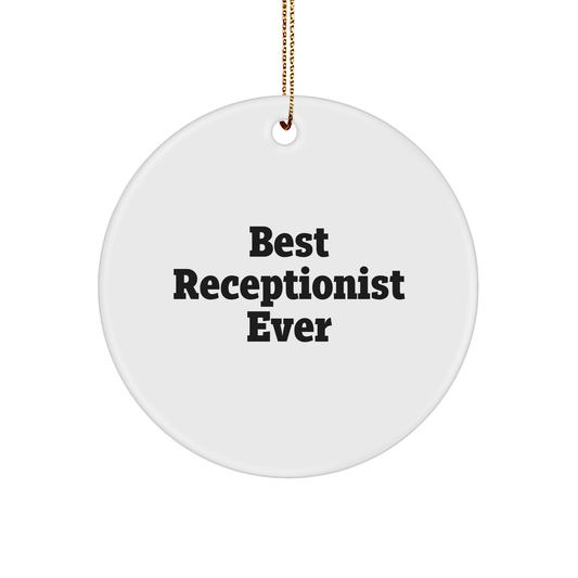 Funny Receptionist Gifts from Family for Best Receptionist Ever Circle Ornament, Christmas Unique Presents for Her
