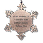 Funny Registered Nurse Gifts from Men to Coworkers - I'm Not Perfect Snowflake Ornament for Christmas