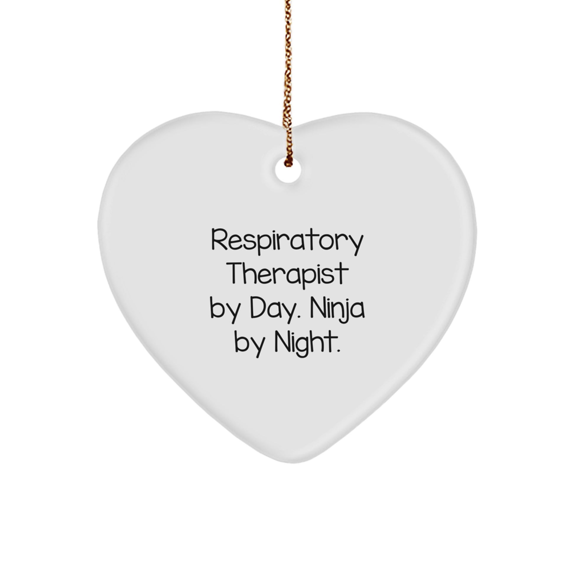 Funny Respiratory Therapist Gifts from Friends - 'Respiratory Therapist By Day. Ninja By Night.' Heart Ornament for Christmas