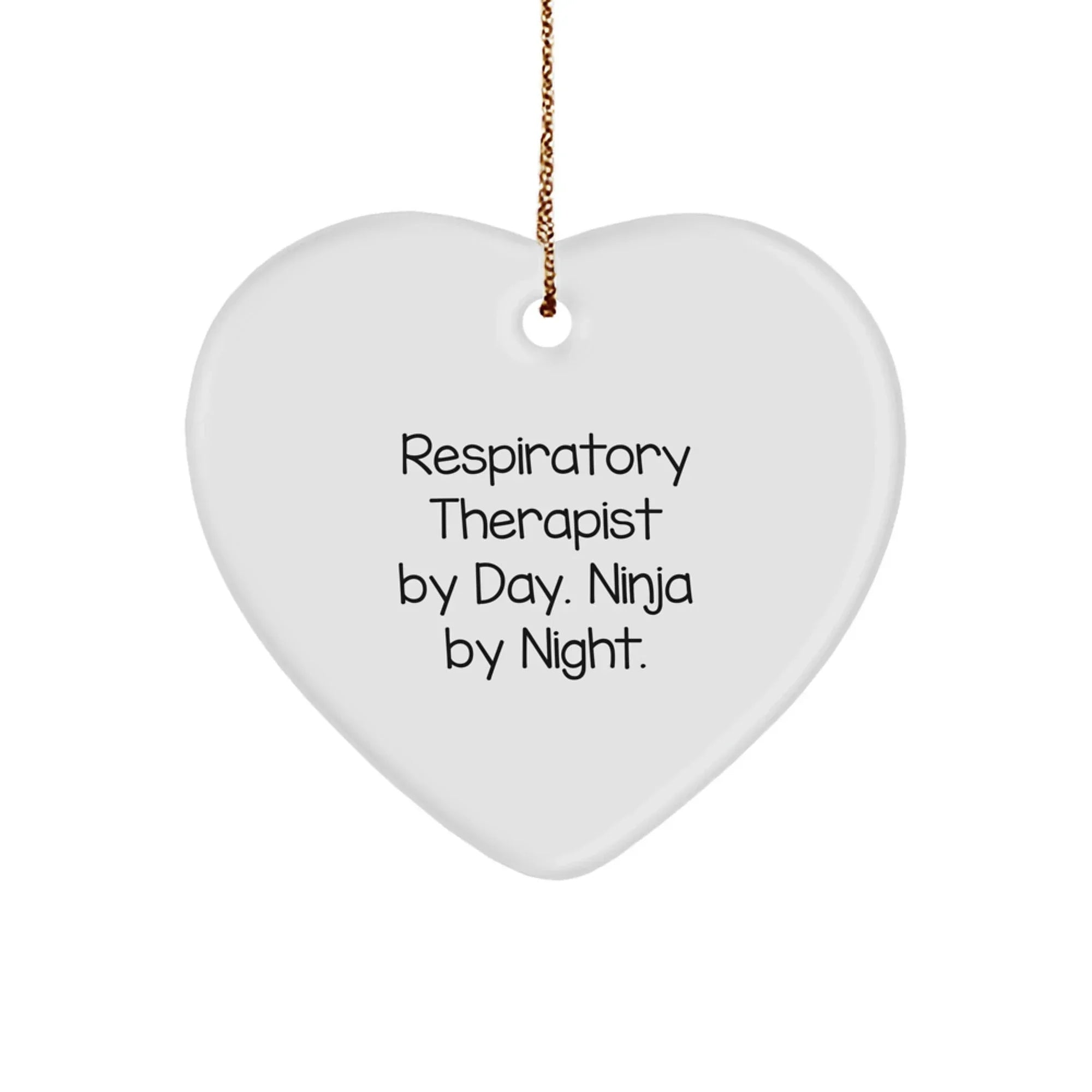 Funny Respiratory Therapist Gifts from Friends - 'Respiratory Therapist By Day. Ninja By Night.' Heart Ornament for Christmas