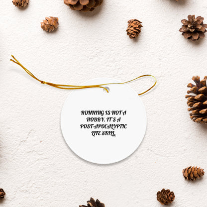 Funny Running Gifts for Friends, Running Circle Ornament, 'Running Is Not A Hobby. It's A Post-apocalyptic Life Skill.' Quote, Christmas Unique Gifts from Family, For Running Enthusiasts