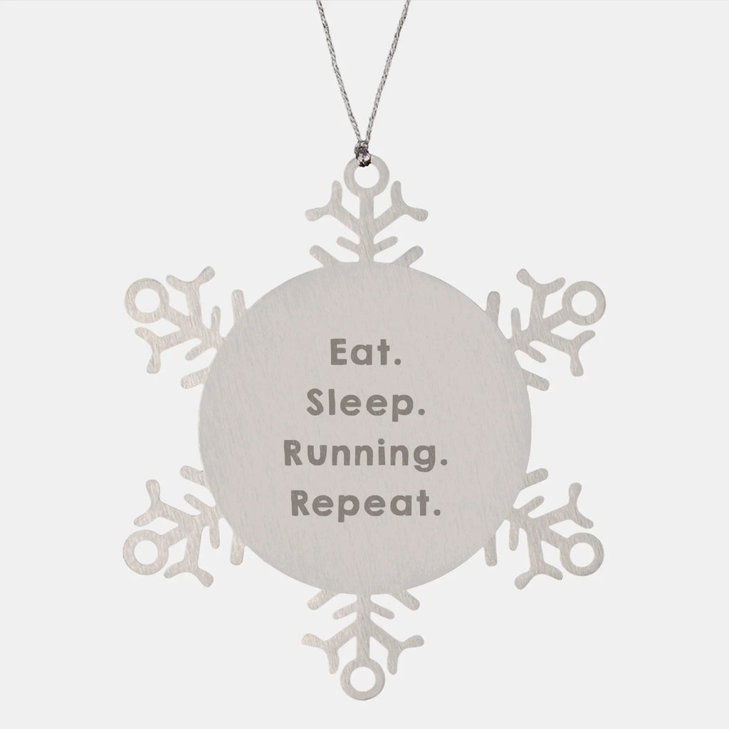Funny Running Gifts from Friends - Snowflake Ornament for Men Women Running Enthusiasts, Eat. Sleep. Running. Repeat. - Christmas Unique Presents