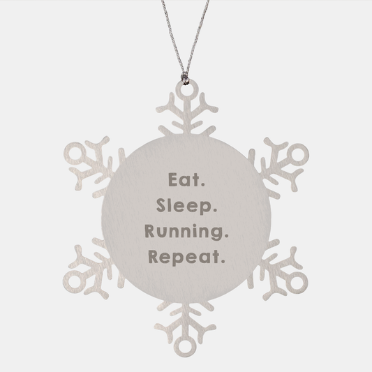 Funny Running Gifts from Friends - Snowflake Ornament for Men Women Running Enthusiasts, Eat. Sleep. Running. Repeat. - Christmas Unique Presents