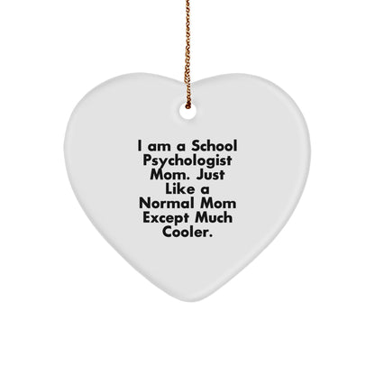 Funny School Psychologist Mom Gifts - Heart Ornament, 'I Am A School Psychologist Mom' Quote, Christmas Unique Gifts for School Psychologists from Friends, Family, or Coworkers