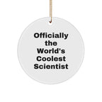 Funny Scientist Gifts, Officially The World's Coolest Scientist, Circle Ornament, Christmas Unique Gifts for Scientist Friends