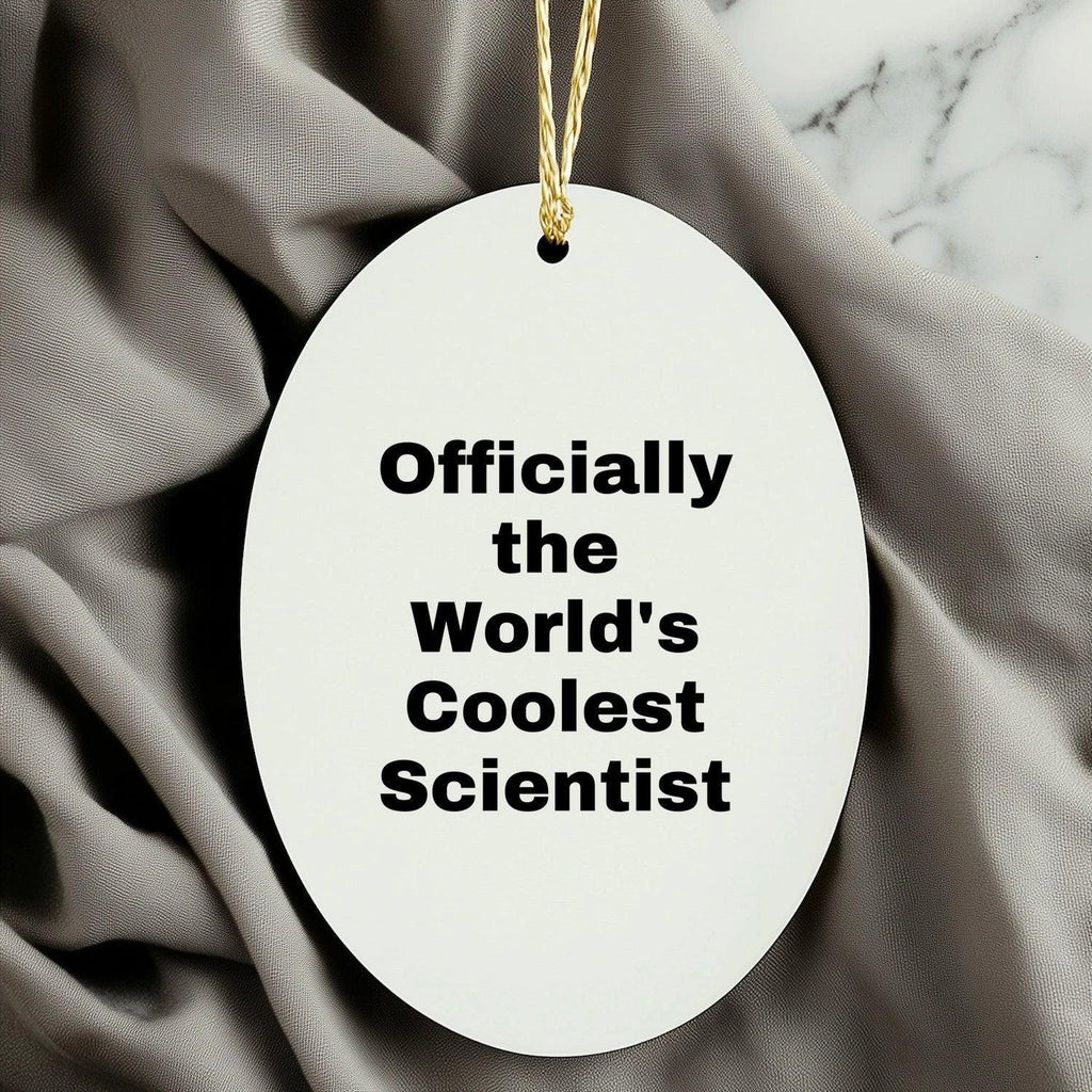 Funny Scientist Gifts for Men Friends Coworkers Family - Officially The World's Coolest Scientist Oval Ornament, White, 3.25\