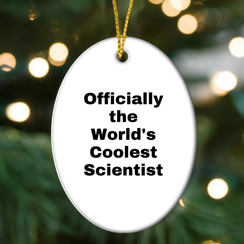 Funny Scientist Gifts for Men Friends Coworkers Family - Officially The World's Coolest Scientist Oval Ornament, White, 3.25\