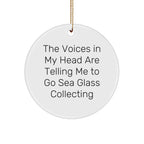 Funny Sea Glass Collecting Gifts from Friends - 'The Voices In My Head Are Telling Me To Go Sea Glass Collecting' Circle Ornament for Christmas