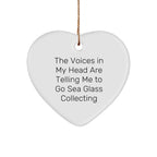 Funny Sea Glass Collecting Heart Ornament for Christmas 'The Voices In My Head Are Telling Me To Go Sea Glass Collecting'