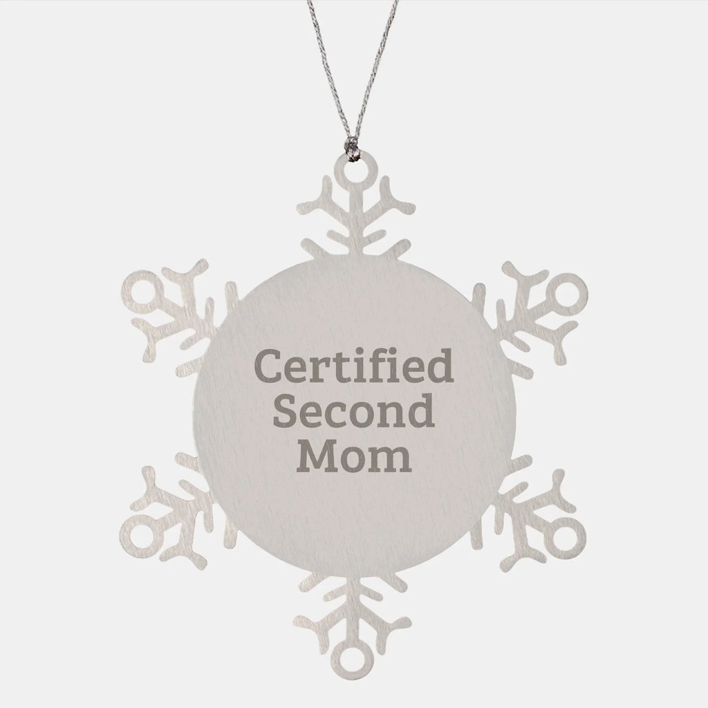 Funny Second Mom Gifts, Certified Second Mom Snowflake Ornament for Christmas, Gifts from Friends to Family
