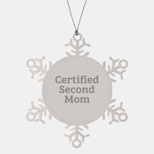 Funny Second Mom Gifts, Certified Second Mom Snowflake Ornament for Christmas, Gifts from Friends to Family - Image 1