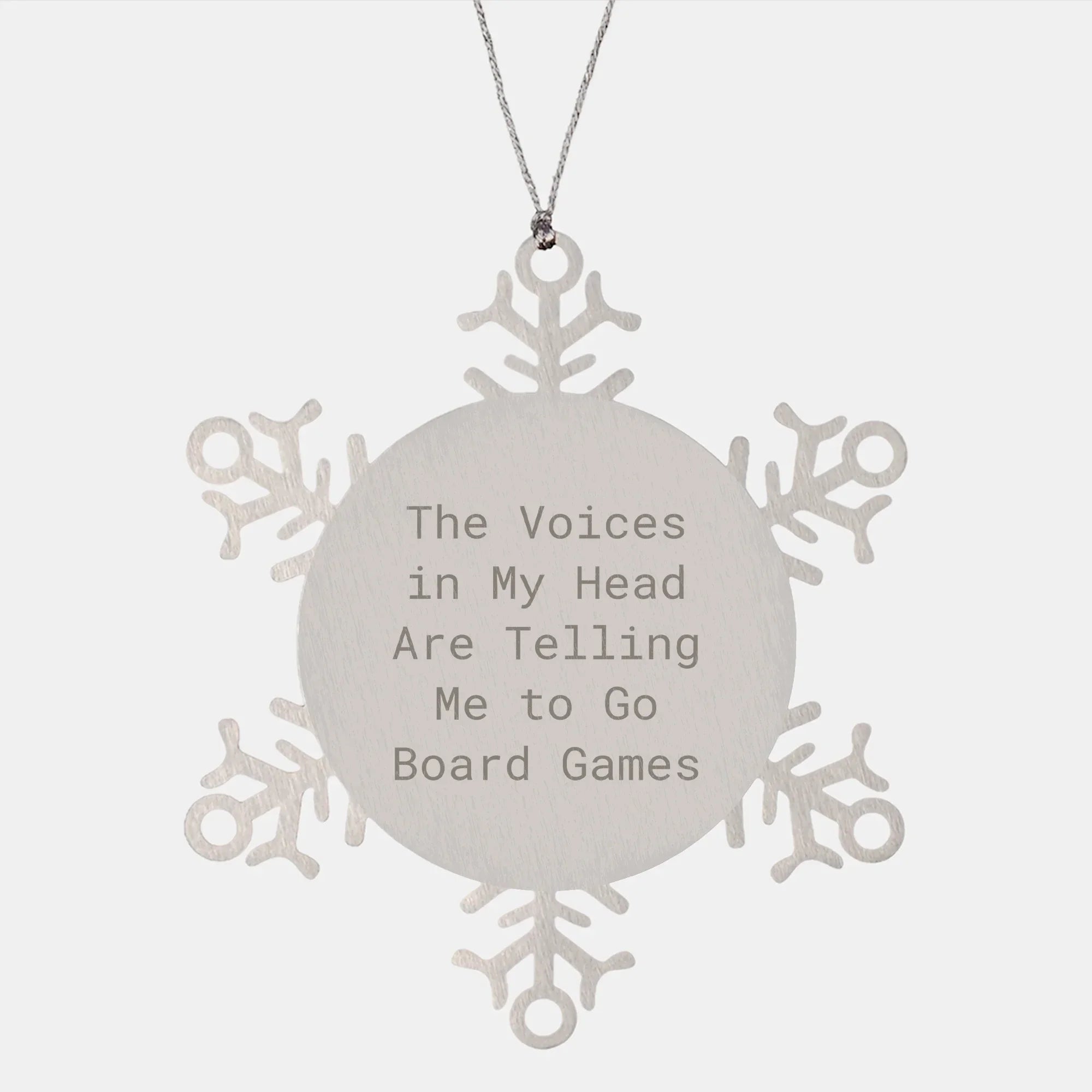 Funny Snowflake Ornament Gifts for Board Games Lovers, 'The Voices In My Head Are Telling Me To Go Board Games' Quote, Christmas Unique Gifts from Family to Friends