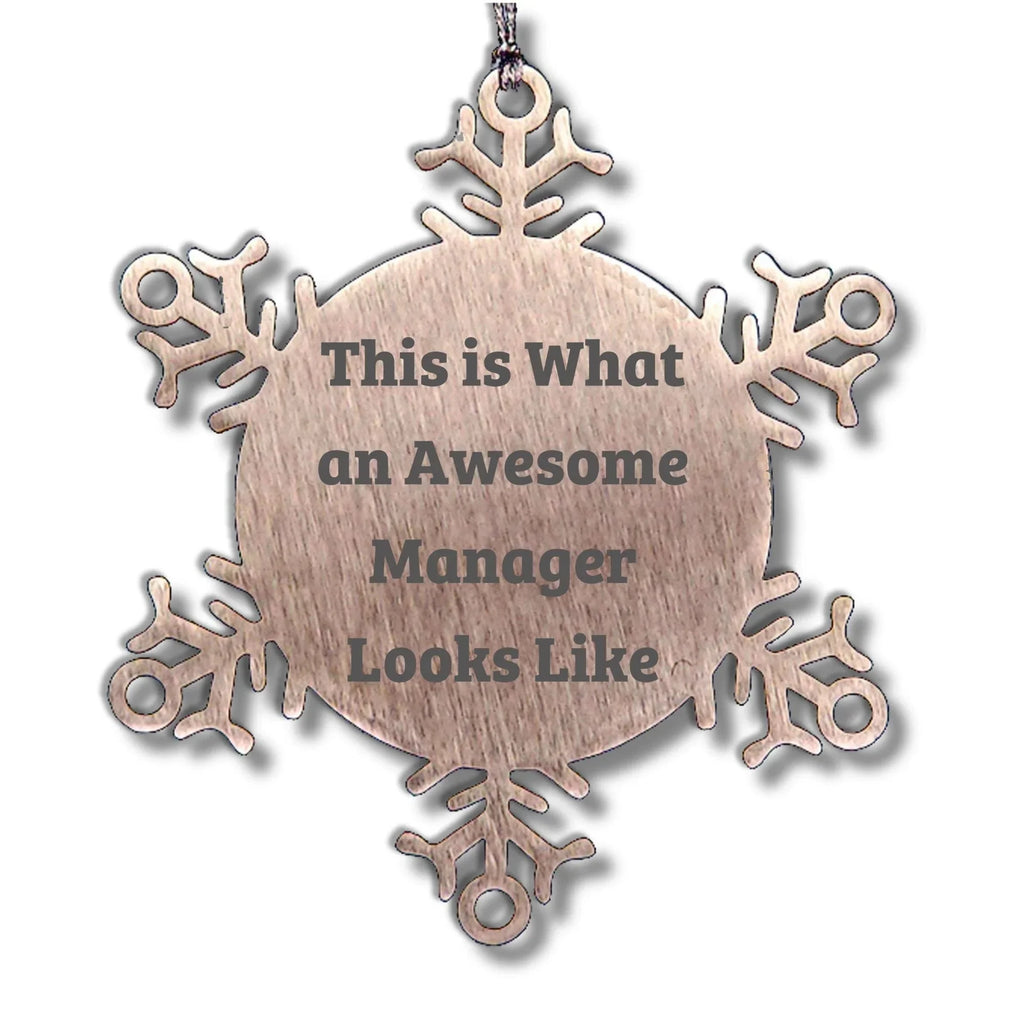 Funny Snowflake Ornament Gifts from Men to Awesome Managers, This Is What An Awesome Manager Looks Like, Unique Christmas Unique Gift Ideas