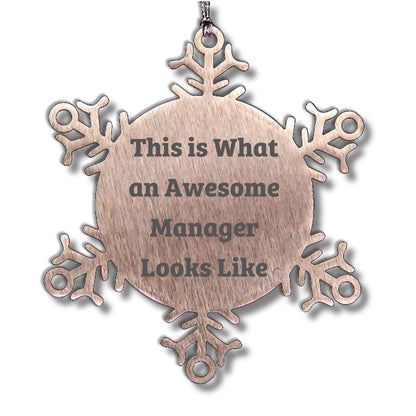Funny Snowflake Ornament Gifts from Men to Awesome Managers, This Is What An Awesome Manager Looks Like, Unique Christmas Unique Gift Ideas