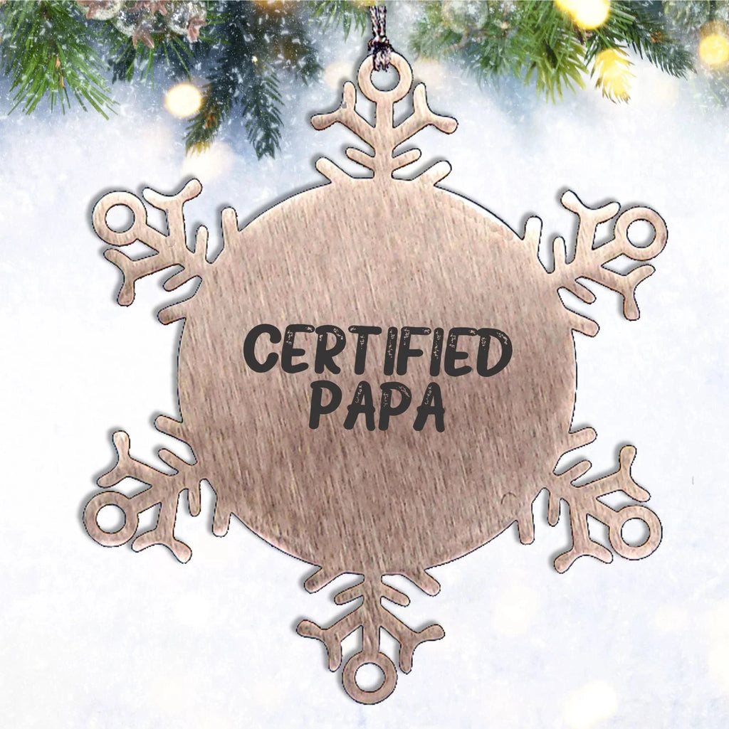 Funny Snowflake Ornament, Gifts from Papa to Papa, Papa Gifts for Christmas, Certified Papa Quote