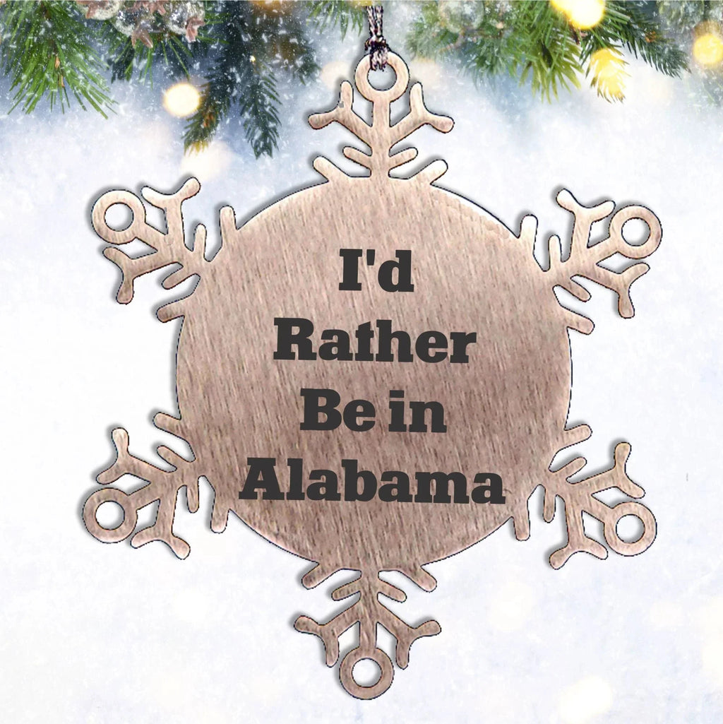 Southern Charm Alabama Snowflake Ornament - I'd Rather Be In Alabama Stainless Steel Shatterproof Christmas Decor