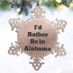 Southern Charm Alabama Snowflake Ornament - I'd Rather Be In Alabama Stainless Steel Shatterproof Christmas Decor